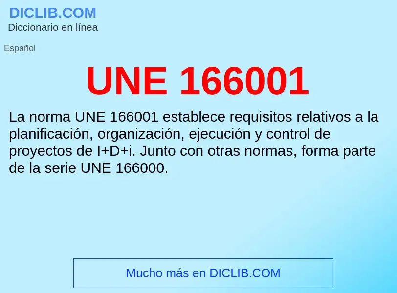 What is UNE 166001 - meaning and definition