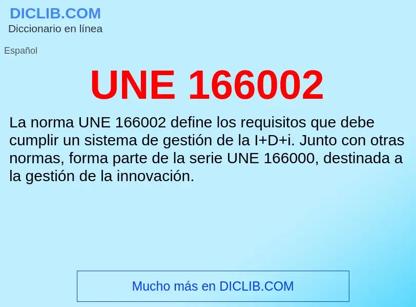 What is UNE 166002 - meaning and definition