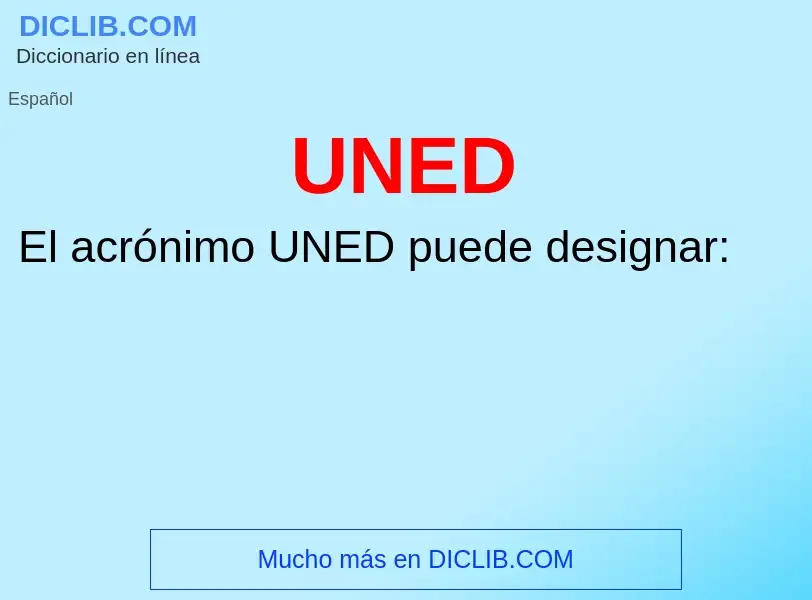 What is UNED - meaning and definition