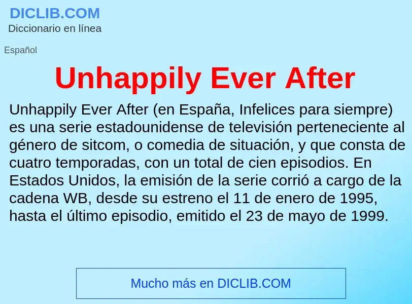 What is Unhappily Ever After - meaning and definition