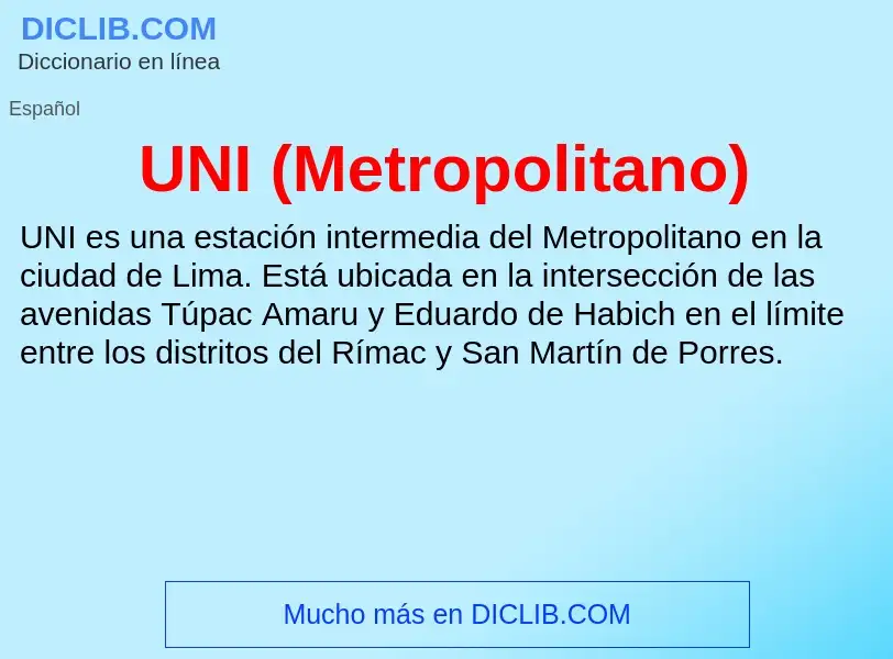 What is UNI (Metropolitano) - meaning and definition