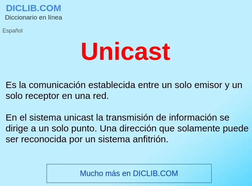 What is Unicast  - definition