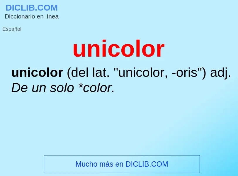 What is unicolor - meaning and definition