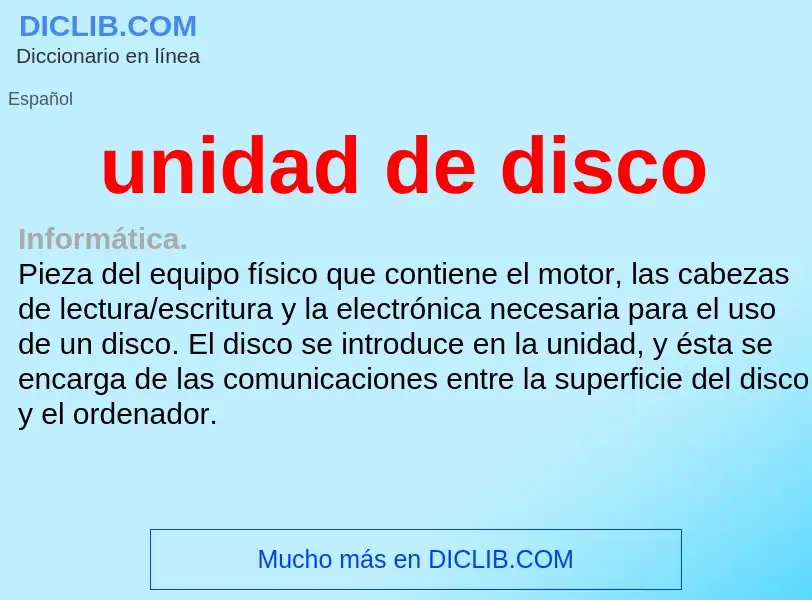 What is unidad de disco - definition