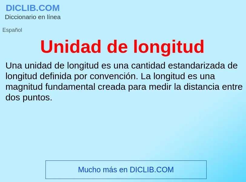 ¿Qué es Unidad de longitud? - significado y definición