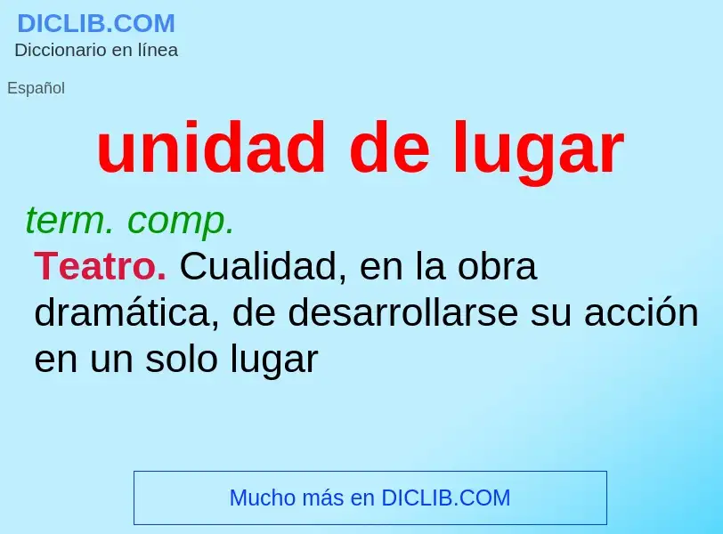 What is unidad de lugar - definition