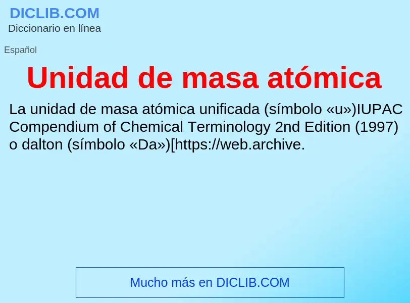 ¿Qué es Unidad de masa atómica? - significado y definición