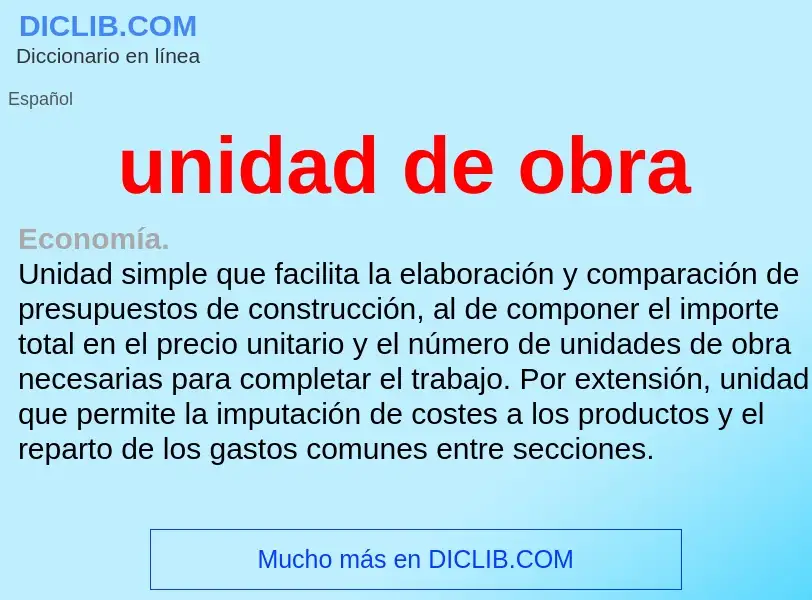 What is unidad de obra - meaning and definition