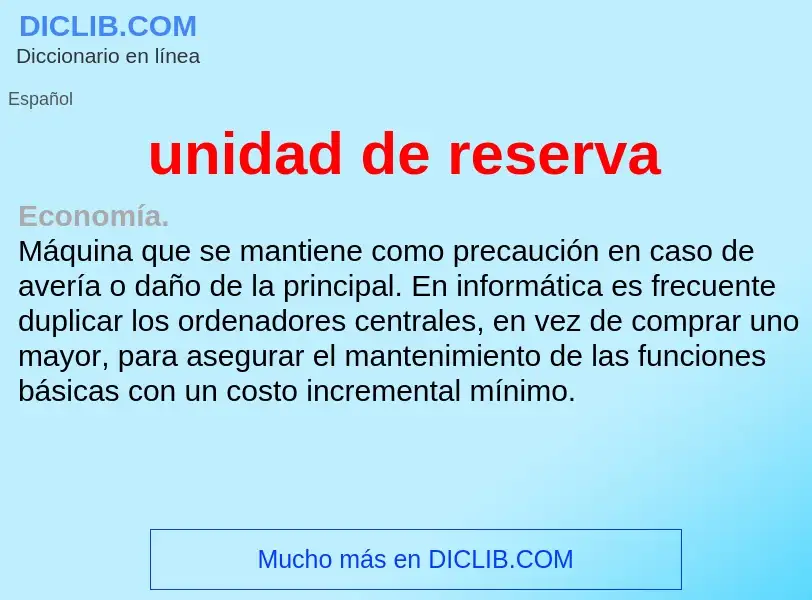 What is unidad de reserva - meaning and definition