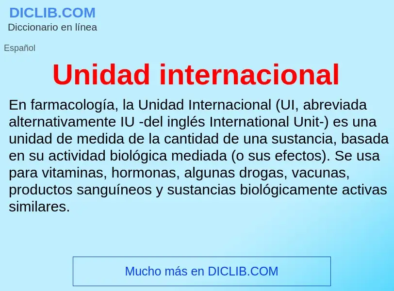 ¿Qué es Unidad internacional? - significado y definición