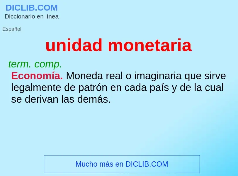 What is unidad monetaria - meaning and definition