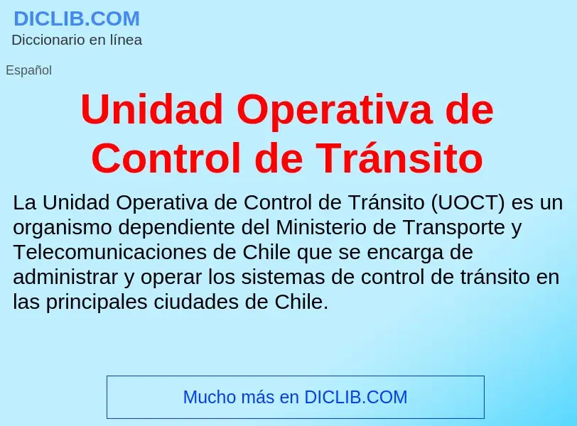 ¿Qué es Unidad Operativa de Control de Tránsito? - significado y definición