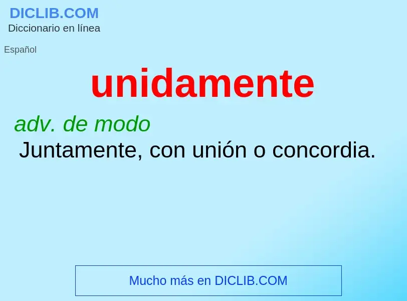 What is unidamente - meaning and definition