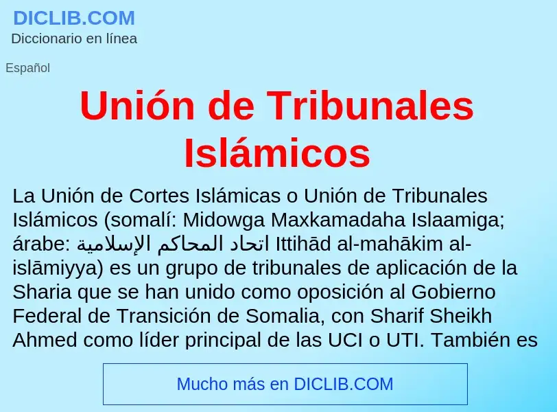 ¿Qué es Unión de Tribunales Islámicos? - significado y definición