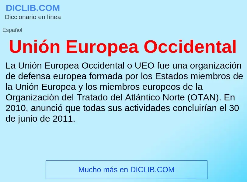 O que é Unión Europea Occidental - definição, significado, conceito