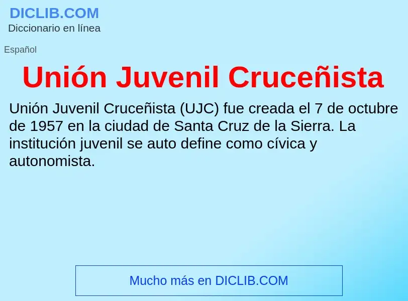 Что такое Unión Juvenil Cruceñista - определение