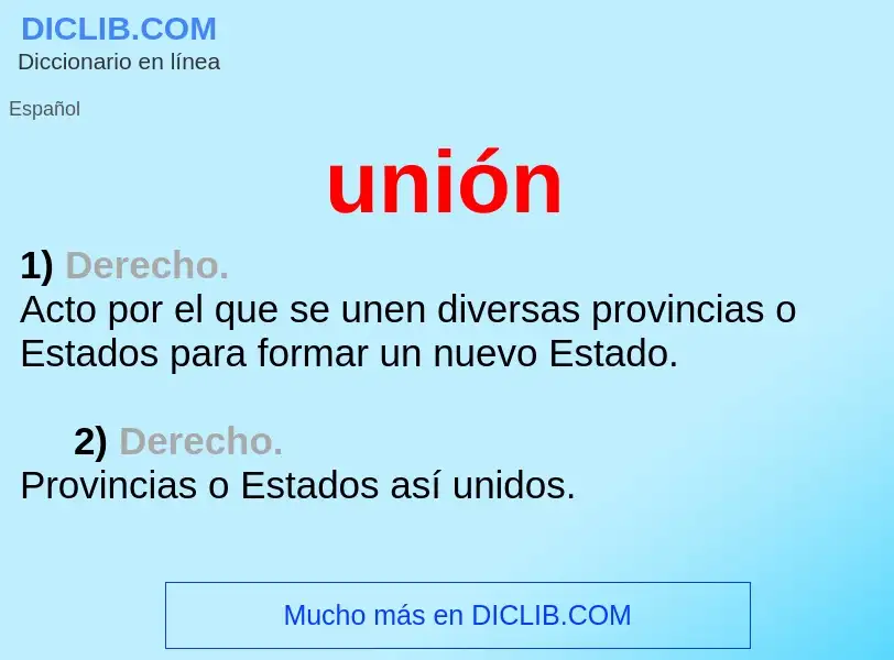 Wat is unión - definition