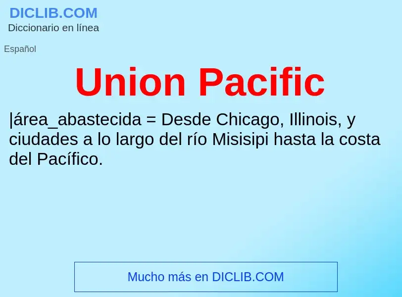 Wat is Union Pacific - definition