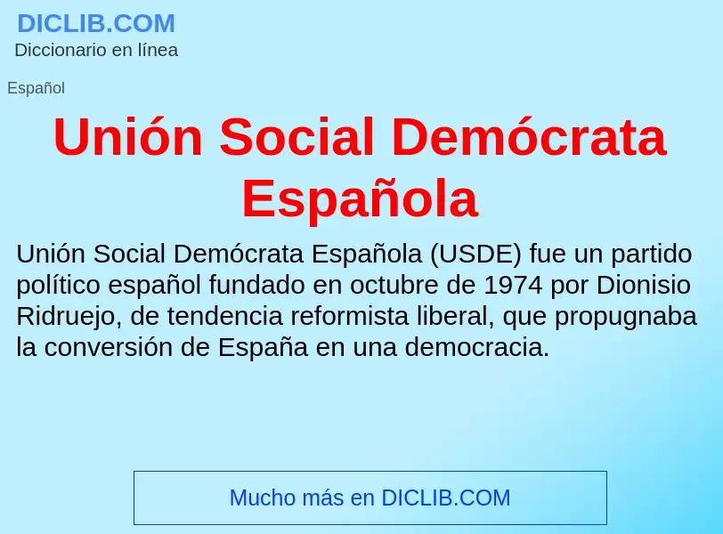 Что такое Unión Social Demócrata Española - определение