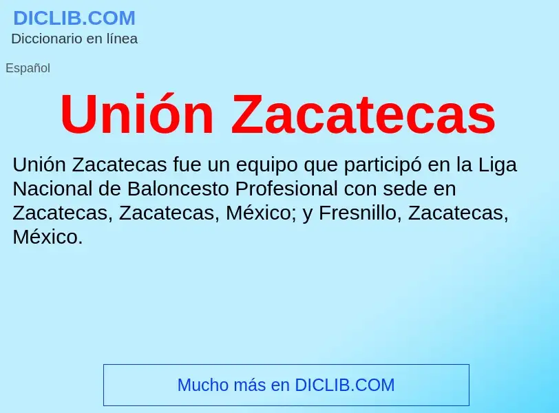 Что такое Unión Zacatecas - определение