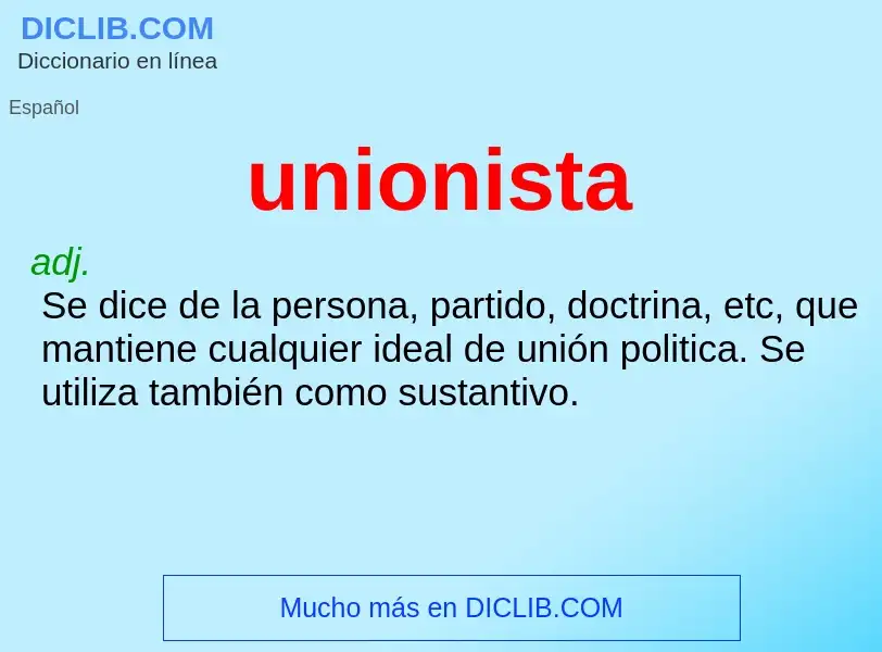 What is unionista - meaning and definition