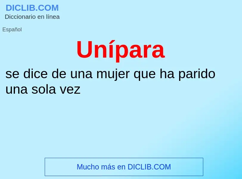 What is Unípara - meaning and definition