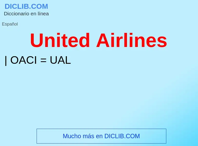 ¿Qué es United Airlines? - significado y definición