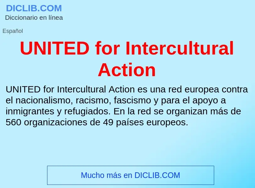 Что такое UNITED for Intercultural Action - определение