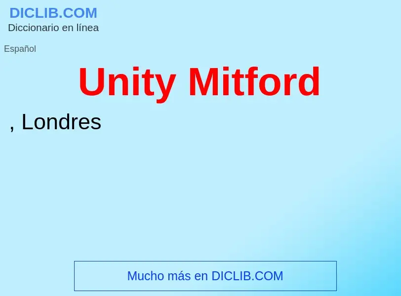 Что такое Unity Mitford - определение