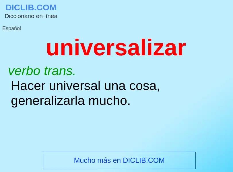 What is universalizar - meaning and definition