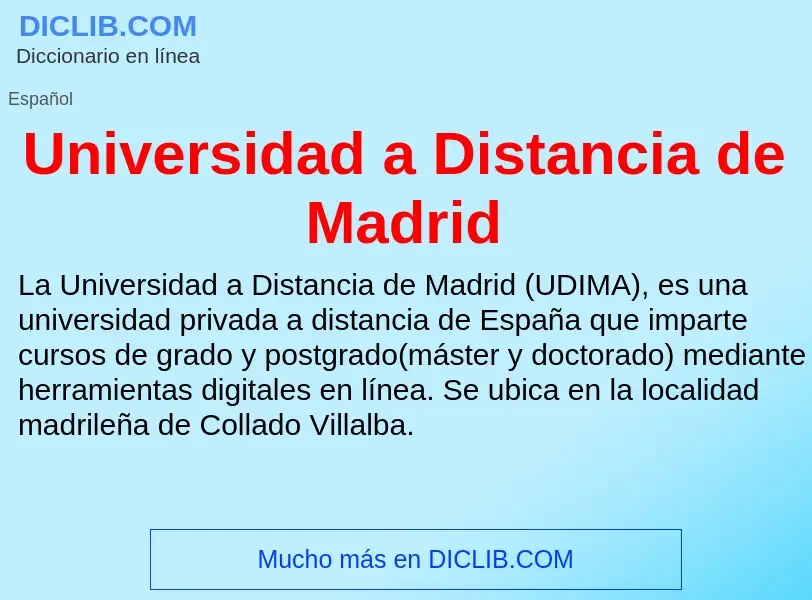 Что такое Universidad a Distancia de Madrid - определение