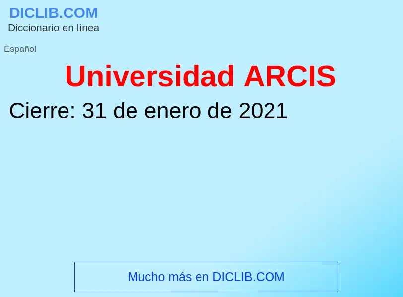 O que é Universidad ARCIS - definição, significado, conceito