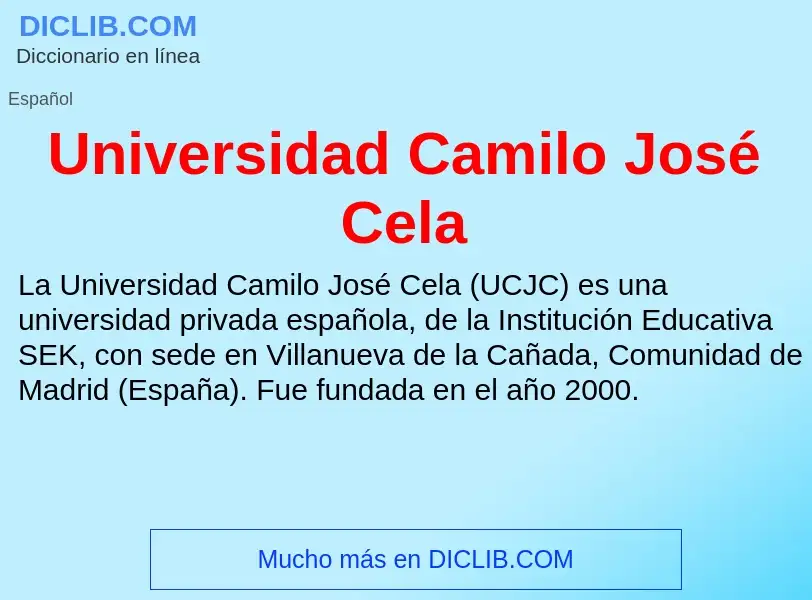 ¿Qué es Universidad Camilo José Cela? - significado y definición