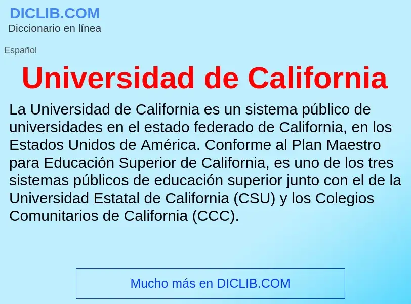 O que é Universidad de California - definição, significado, conceito