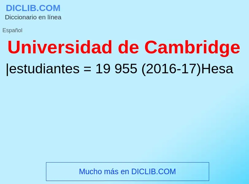 ¿Qué es Universidad de Cambridge? - significado y definición