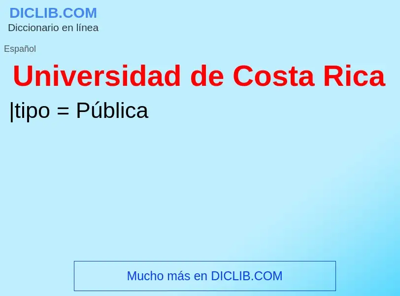 What is Universidad de Costa Rica - definition