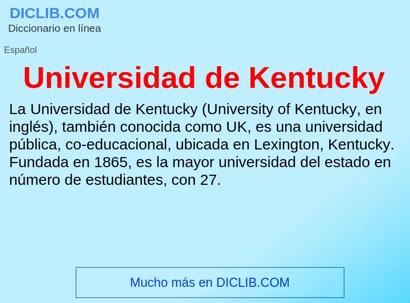 Wat is Universidad de Kentucky - definition