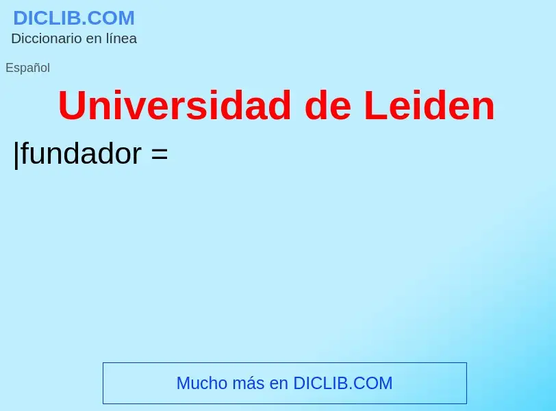 Wat is Universidad de Leiden - definition