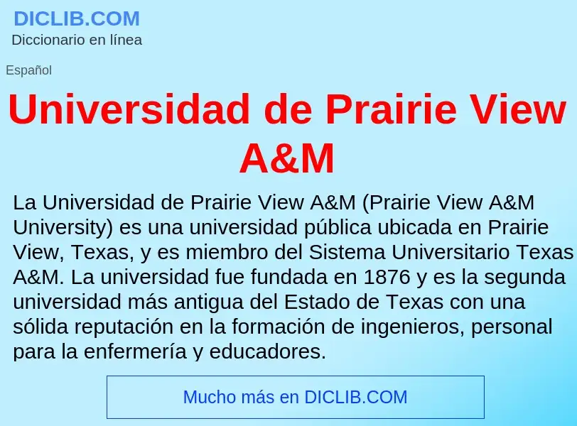 O que é Universidad de Prairie View A&M - definição, significado, conceito