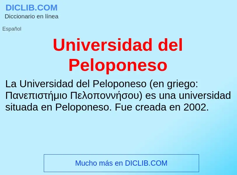 ¿Qué es Universidad del Peloponeso? - significado y definición