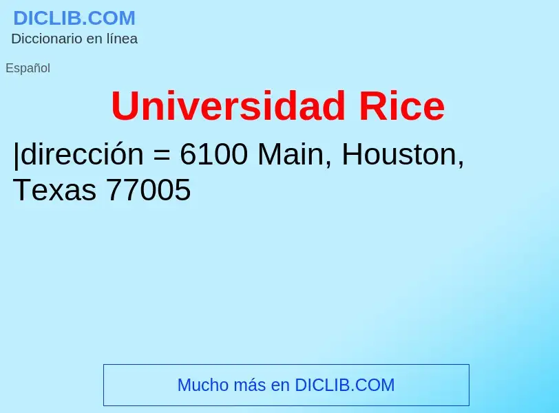 Что такое Universidad Rice - определение