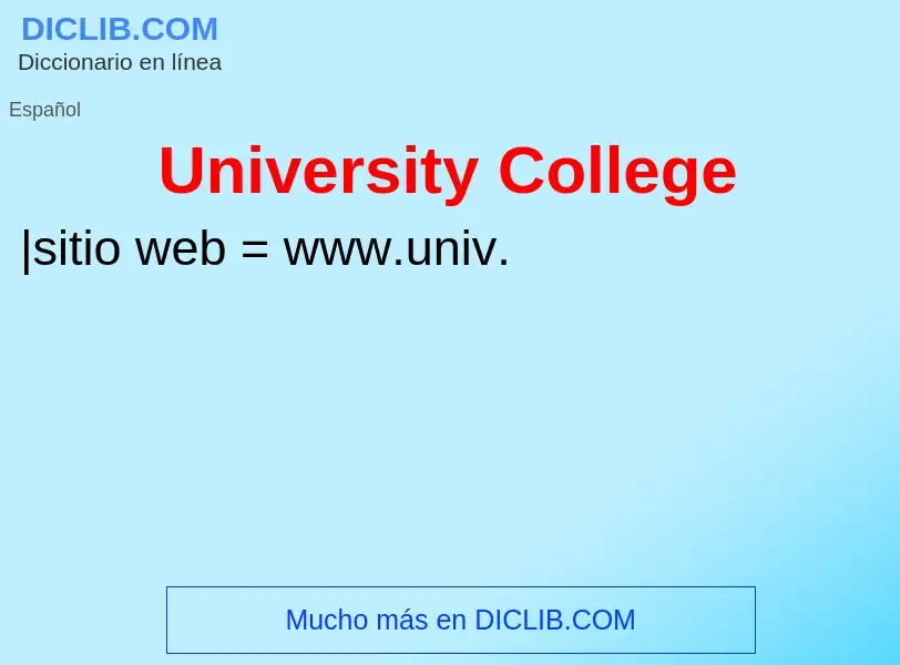 ¿Qué es University College? - significado y definición