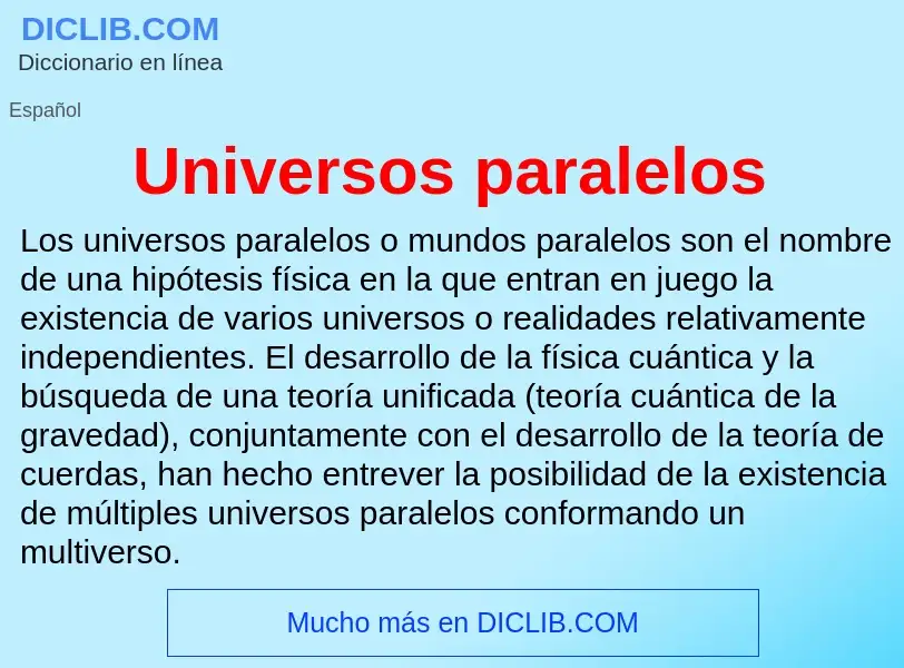 ¿Qué es Universos paralelos? - significado y definición