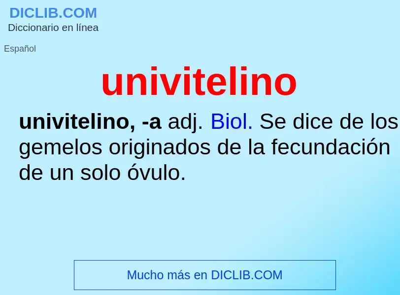 What is univitelino - meaning and definition