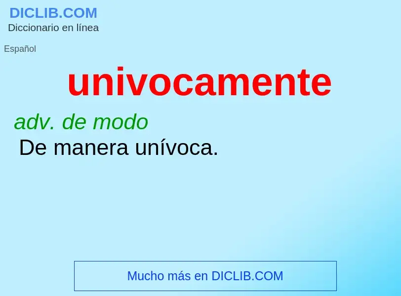 ¿Qué es univocamente? - significado y definición