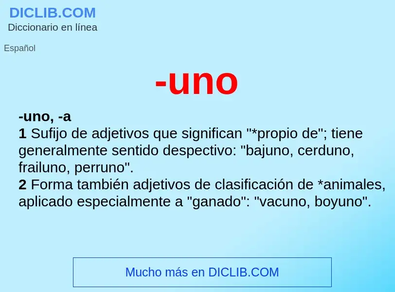 Wat is -uno - definition