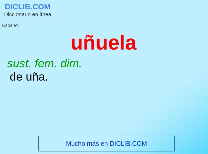 What is uñuela - meaning and definition