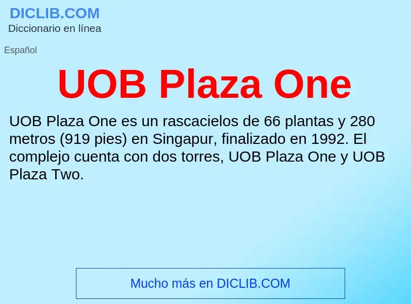 Qu'est-ce que UOB Plaza One - définition