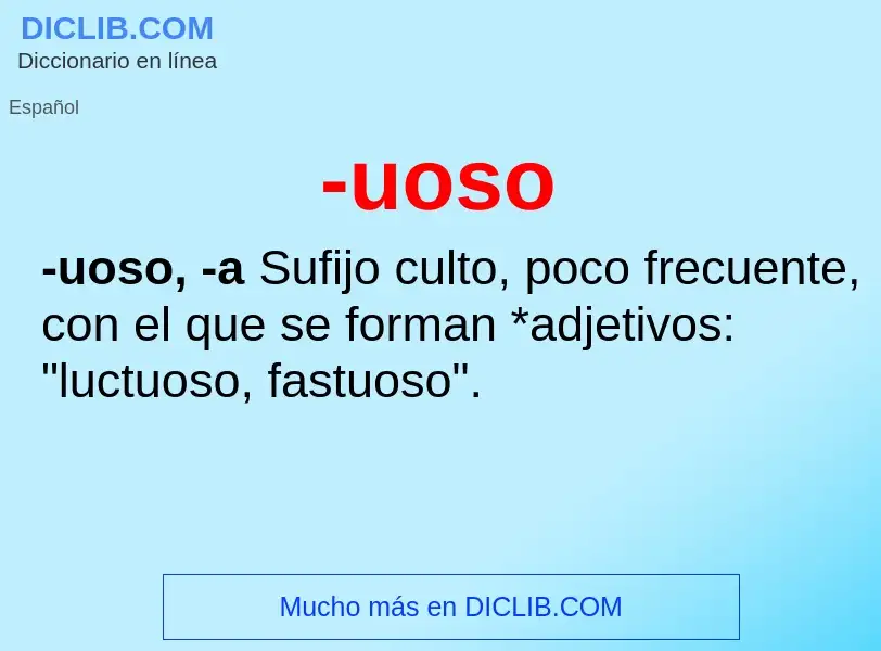 Wat is -uoso - definition