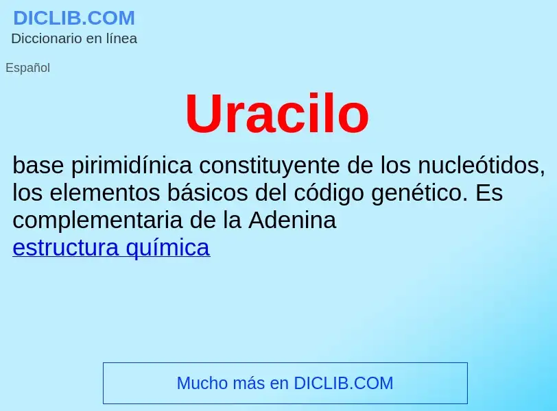 ¿Qué es Uracilo? - significado y definición